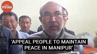 'My appeal to people is to maintain peace so normalcy can be restored in Manipur' - CM Biren Singh