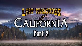 Lost Treasures from California: Part 2