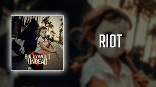 Hollywood Undead - Riot (Lyrics)