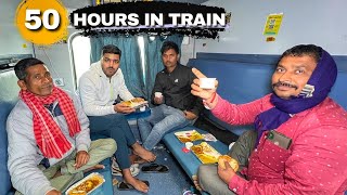 50 Hours train journey in Bagmati Express सबको Pantry का खाना Sahi rate पे खिलाया 😊