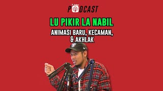 LU PIKIR LA NABIL - Animasi Baru, Kecaman, & Akhlak