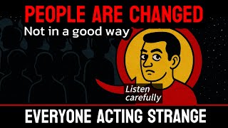 People Are Acting Strange: and It’s Not Just in Your Head