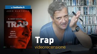 Trap, la recensione