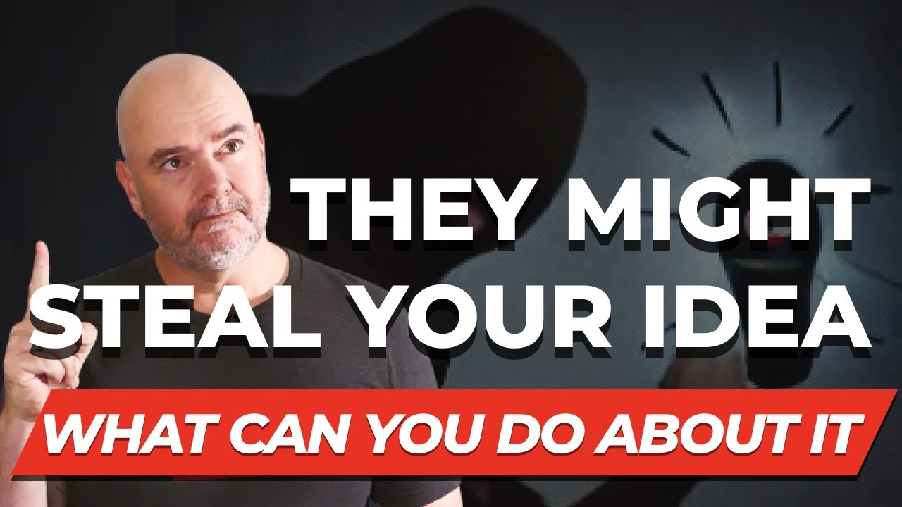 Don T Let Your Idea Get Stolen Youtube