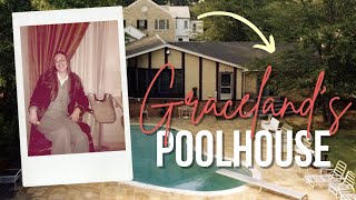 Graceland's Poolhouse | SECRET GRACELAND #30