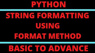 String Formatting in Python | Format Method | Python Tutorial in Hindi