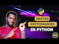 48 - Python Nested Dictionaries Explained (With Simple Examples)