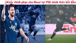 Cuộc chinh phục của Messi tại PSG chính thức bắt đầu
