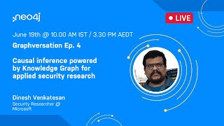Graphversation Ep. 4 - Causal inference powered by Knowledge Graph for applied security research