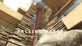 Fallingwater - 4K Remastered