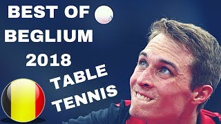 BEST OF BELGIUM NATIONAL 2018 TABLE TENNIS