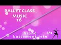 (Rose) Ballet Class Music (16) - 3/4 - Grand battement Jete. Diagonal