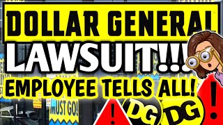 DOLLAR GENERAL STORE LAWSUIT! EMPLOYEE TELLS ALL! OVERSTOCKING? UNDERSTAFFING? PEOPLE ARE NOT HAPPY!