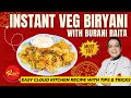 Instant Veg Biryani with Burani Raita | Ruby’s Cloud Kitchen Recipe