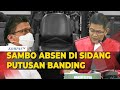 Sidang Banding Vonis Hukuman Mati, Ferdy Sambo Malah Absen