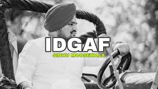 IDGAF - Sidhu Moosewala | 2023 Latest Punjabi Song | IDGAF Song Of Sidhu Moosewala  Indian Pop Music
