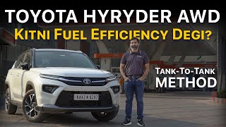 More than 20kmpl?😱 | Toyota Hyryder AWD Fuel Efficiency Test | May 2023