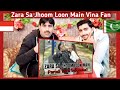 Zara Sa Jhoom Loon Main PARODI Versi Indonesia Vina Fan Pakistani Reaction