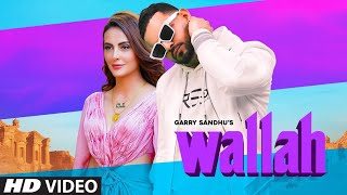 Garry Sandhu: Wallah Wallah | DjRemix | Feat Mandana Karimi | Ikwinder Singh | Latest Panjabi Song's