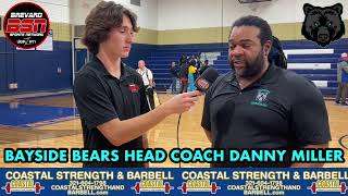 BSN POSTGAME INTERVIEWS BAYSIDE BEARS BASKETBALL HEAD COACH DANIEL MILLER: