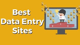 8 Best Data Entry Sites to Make Money Online for Free (Legit & Safe)