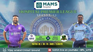 HOSPITAL PREMIR LEAGUE SEASON-12 | MATCH - 18 | ( AIRA DIAGNOSTICS  vs  APOLLO RAPTORS )