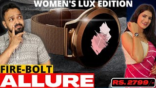 Fireboltt Allure Women Lux Collation Smartwatch | smartwatch under 3000 | fire boltt luxury watch
