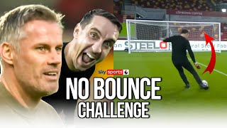 Gary Neville & Jamie Carragher take on the No Bounce Challenge 🚀