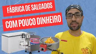 FÁBRICA DE SALGADOS COMPLETA - QUANTO CUSTA?