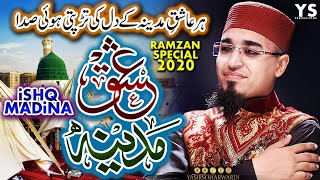 Ramzan 2020 Naat, Ishqe Madina, Yasir Soharwardi, 2020 Ramzan Kalam, عشق مدینہ، رمضان 2020 کلام، نعت