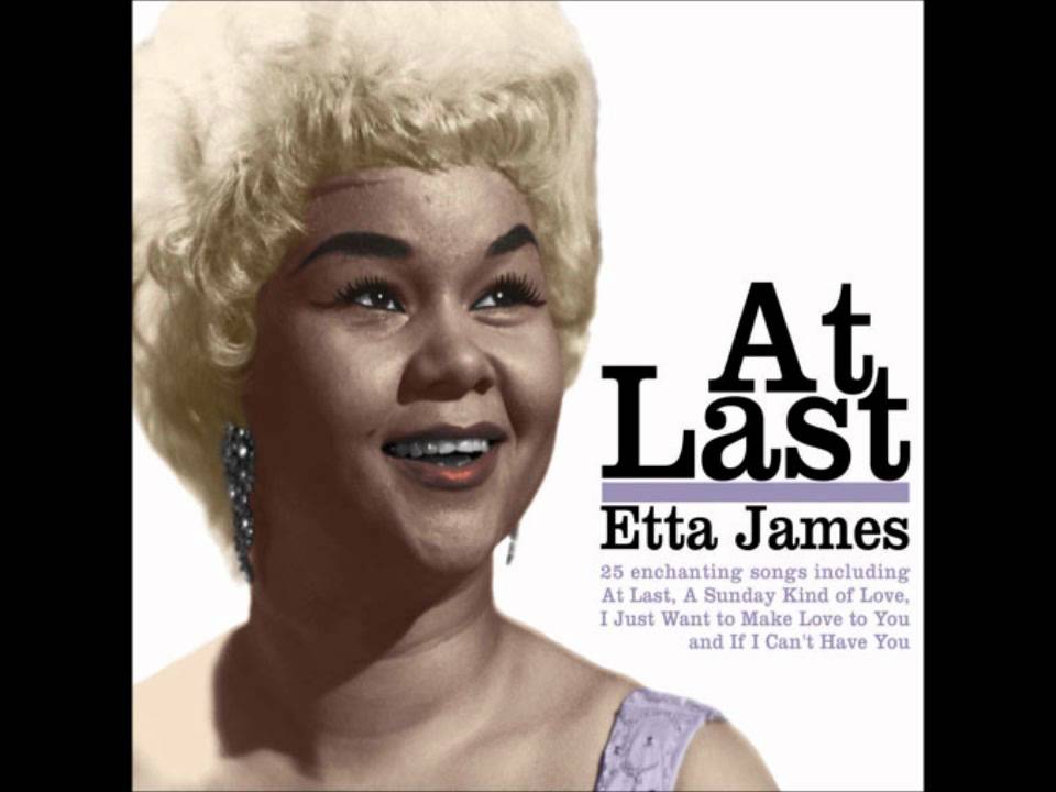 At Last, Etta James. - YouTube