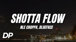 Nle Choppa - Shotta Flow Remix ft. Blueface (Lyrics)