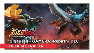 GigaBash - GAMERA -Rebirth- DLC - Official Trailer
