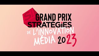 Grand Prix Stratégies de l’innovation média 2023