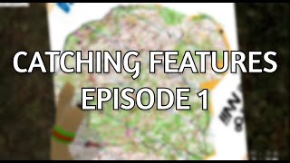 "All The Way Around" | Catching Features | Episode 1