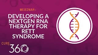 Developing A NextGen RNA Therapy for Rett Syndrome | Rett Syndrome Research Trust