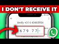Fix WhatsApp Verification Code Not Received (2026) | Very Easy!