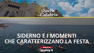 Siderno e i momenti che caratterizzano la festa - Il Sacro in Calabria