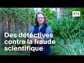 Des détectives contre la fraude scientifique | RTS