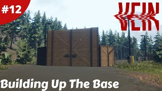 Securing The Compound \u0026 Building Up The Base - VEIN - #12 - Gameplay