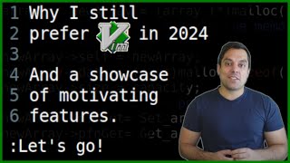Why I'm Still using Vim in 2024 - A Brief Introduction and Demo