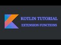 Kotlin Tutorial - HandsOn - Extension Functions
