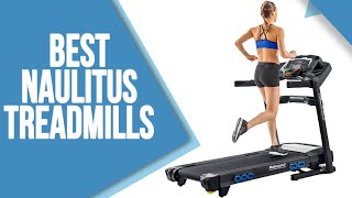 Best Nautilus Treadmills: Our Top Picks