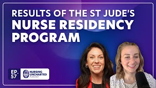 Results of St. Jude's Nurse Residency Program | Ep. 57 | Clip