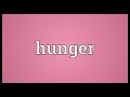 Hunger Meaning