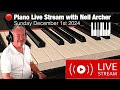 Piano Live Stream with Neil Archer