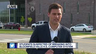 Students hack into Bloomfield Hills school information system, manipulate grades