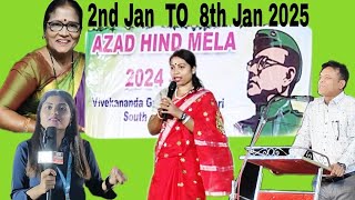 AZAD HIND MELA started from the 2nd Jan to 8th Jan 2025 at Chouldari Panchayat