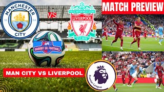 Man City vs Liverpool Premier League Football EPL Live Match Preview Prediction Manchester 2023