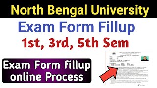 NBU| Exam Form fillup Process : 1st, 3rd, 5th Sem| Nep \u0026 CBCS Exam Fee| Sem-i/iii/V Exam Form online